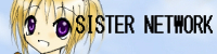 SISTER NETWORK